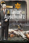 A Tailor in Auschwitz (eBook, ePUB) A Tailor in Auschwitz (eBook, ePUB)