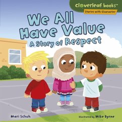 We All Have Value (eBook, ePUB) - Schuh, Mari; Byrne, Mike