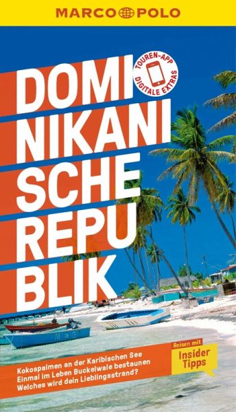 MARCO POLO Reiseführer E-Book Dominikanische Republik (eBook, PDF) MARCO POLO Reiseführer E-Book Dominikanische Republik (eBook, PDF)
