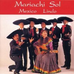 Mexico Lindo - Mariachi Sol