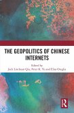 The Geopolitics of Chinese Internets (eBook, ePUB)