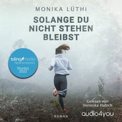 Solange Du nicht stehen bleibst (MP3-Download) - Lüthi, Monika