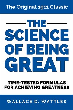 The Science of Being Great (eBook, ePUB) - Wattles, Wallace D.; Wattles, Wallace D.