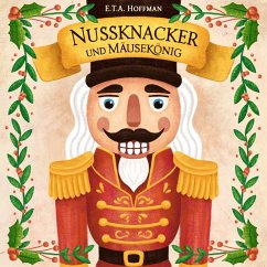 Nussknacker und Mäusekönig (MP3-Download) - Hoffmann, Ernst Theodor Amadeus; Kinder, Hörbücher für