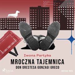 Mroczna tajemnica Don Orestesa Gonzagi Greco (MP3-Download) - Partyka, Iwona