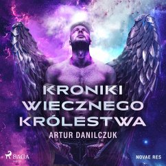 Kroniki Wiecznego Królestwa (MP3-Download) - Danilczuk, Artur