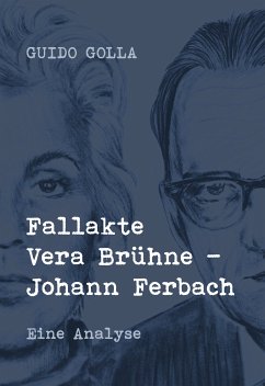 Fallakte Vera Brühne - Johann Ferbach (eBook, ePUB)
