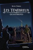 Les ténébreux - Lycanthropes (eBook, ePUB)
