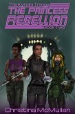 The Pricess Rebellion (The Kyroibi Trilogy, #2) (eBook, ePUB)
