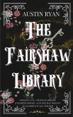 The Fairshaw Library (eBook, ePUB)
