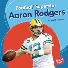 Football Superstar Aaron Rodgers (eBook, ePUB) - Fishman, Jon M