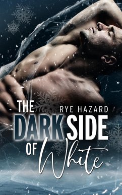 The Dark Side of White (eBook, ePUB) - Hazard, Rye