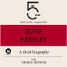 Elvis Presley: A short biography... - Bild 1