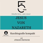 Jesus von Nazareth: Kurzbiografie kompakt (MP3-Download)