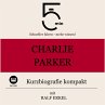 Charlie Parker: Kurzbiografie kompakt... - Bild 1