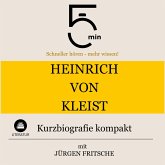 Heinrich von Kleist: Kurzbiografie kompakt (MP3-Download) Heinrich von Kleist: Kurzbiografie kompakt (MP3-Download)