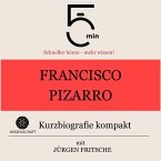 Francisco Pizarro: Kurzbiografie kompakt (MP3-Download)