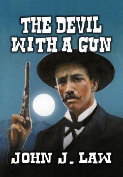 The Devil With A Gun (eBook, ePUB) - Law, John J.