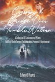 Crossing a Bridge Over Trouble Waters (eBook, ePUB) Crossing a Bridge Over Trouble Waters (eBook, ePUB)