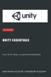 Unity Essentials: Your First Steps in... - Bild 1