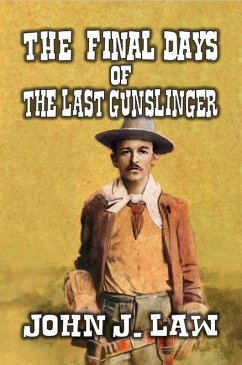 Cover The Final Days of the Last Gunslinger (eBook, ePUB)