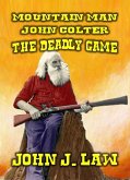 Mountain Man - John Colter - The Deadly Game (eBook, ePUB)