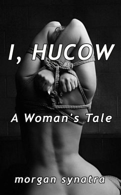 I, Hucow (eBook, ePUB) - Synatra, Morgan