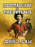 Mountain Man vs The Outlaws (eBook, ePUB)