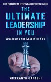 The Ultimate Leadership in You (Leadership Mastery, #1) (eBook, ePUB)