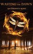 Wasting the Dawn (Odonata, #4) (eBook,... - Bild 1