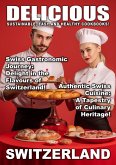 Delicious Switzerland (Delicious Food, #2) (eBook, ePUB)