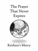 The Prayer That Never Expires (eBook, ePUB) The Prayer That Never Expires (eBook, ePUB)
