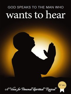 God Speaks to The Man Who Wants to Hear (A voice for personal spiritual revival, #1) (eBook, ePUB) - Fomum, Zacharias Tanee