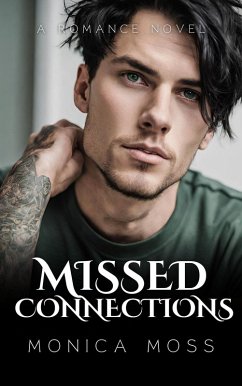 Missed Connections (The Chance Encounters Series, #15) (eBook, ePUB) - Moss, Monica