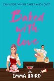 Baked With Love (eBook, ePUB)