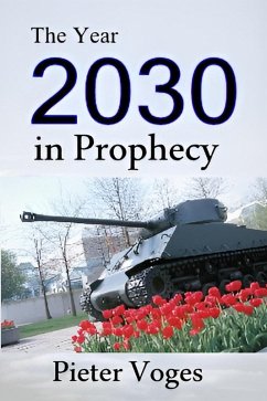 Cover The Year 2030 in Prophecy (Original Christianity, #5) (eBook, ePUB)