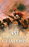 451: The Battle of Châlons (Epic Battles of History) (eBook, ePUB)