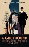 A Greyhound Investigates The Mysterious Affair At Styles (Greyhound Classics, #4) (eBook, ePUB)