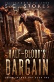 Halfblood's Bargain (Urban Arcanology, #2) (eBook, ePUB)