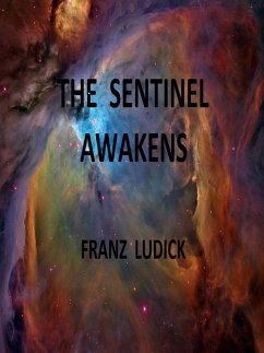 The Sentinel Awakens (eBook, ePUB) - Franz