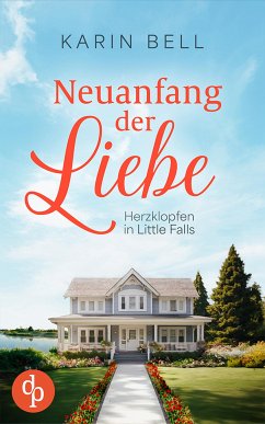 Neuanfang der Liebe (eBook, ePUB) - Bell, Karin