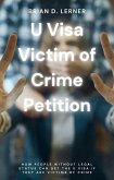 U Visa Victim of Crime Petition (eBook, ePUB)