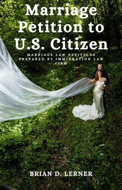 Marriage Petition to U.S. Citizen (eBook, ePUB) - Lerner, Brian D.