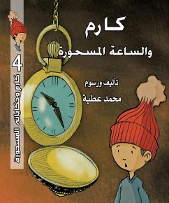 Karem and the enchanted clock (eBook, ePUB) - Attia, Mohamed