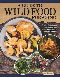A Guide to Wild Food Foraging (eBook, ePUB) - Squire, David