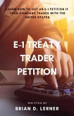 E-1 Treaty Trader Petition (eBook, ePUB)