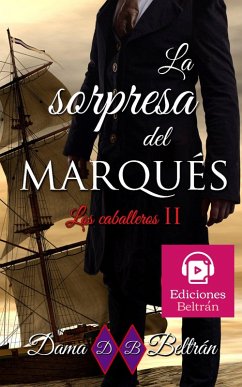 Cover La sorpresa del Marqués (Los Caballeros, #2) (eBook, ePUB)