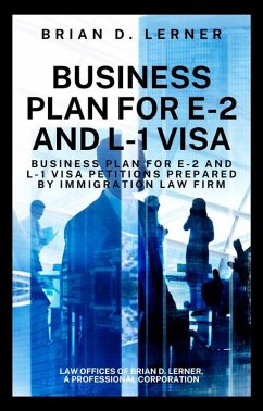 Business Plan for E-2 and L-1 Visa (eBook, ePUB) - Lerner, Brian D.