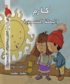 Karem and the enchanted duck (eBook, ePUB) - Attia, Mohamed