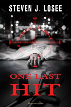 One Last Hit (eBook, ePUB) - Losee, Steven J.